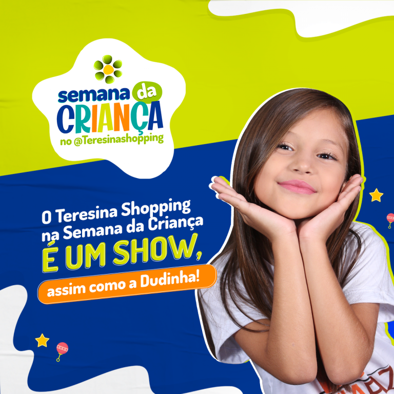 Dudinha Show é atração da Semana da Criança Teresina Shopping