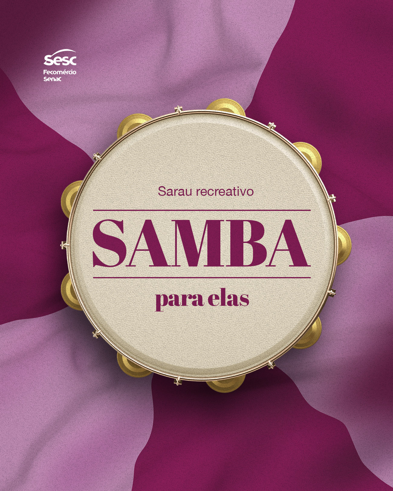 Samba para ela homenageará mulheres em sarau promovido pelo Sesc